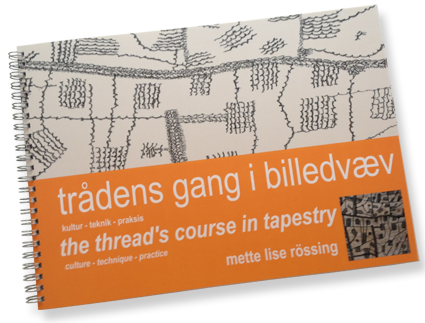 Bogen: trådens gang i billedvæv Bogen: trådens gang i billedvæv